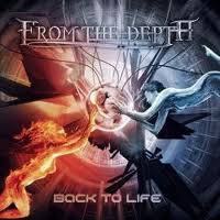 From The Depth : Back to Life